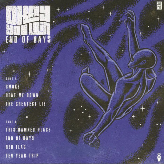 Okay You Win: End Of Days (Blue & Black Splatter Vinyl LP)