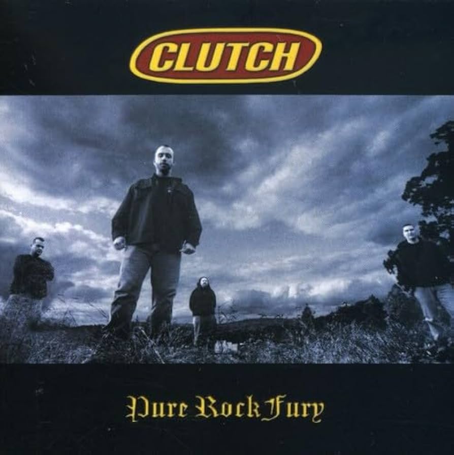 Clutch – Pure Rock Fury (Orange 2xLP, Unofficial Reissue)