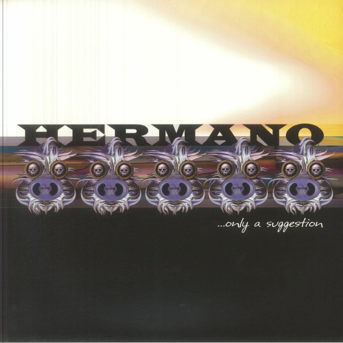 Hermano – ...Only a Suggestion (Galaxy Effect Vinyl LP)