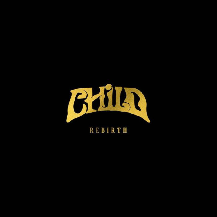 Child - Rebirth