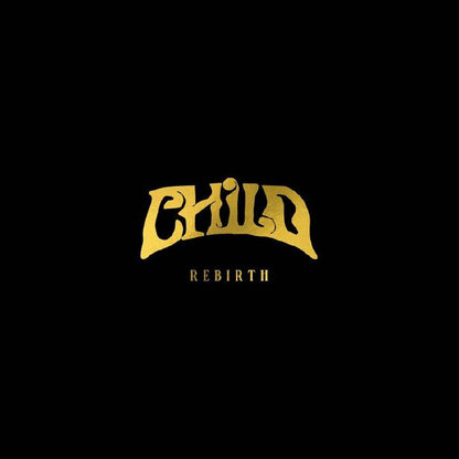Child - Rebirth