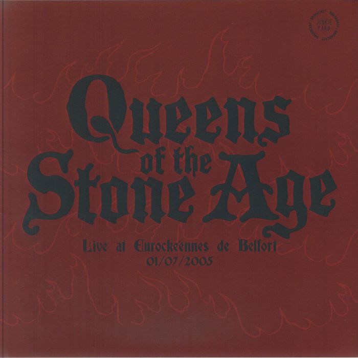 Queens of the Stone Age - Live Eurockeennes de Belfort 01-07-2005 (Vinyl LP)