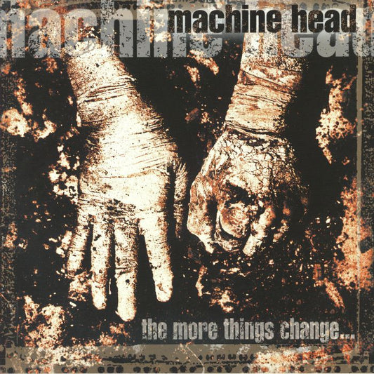 Machine Head: The More Things Change (Gatefold 2xLP)
