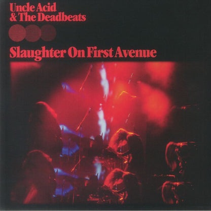 Uncle Acid & The Deadbeats: Slaughter On First Avenue (Limited Gatefold 2xLP)