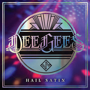 Dee Gees (Foo Fighters) – Hail Satin (Coloured Vinyl LP)