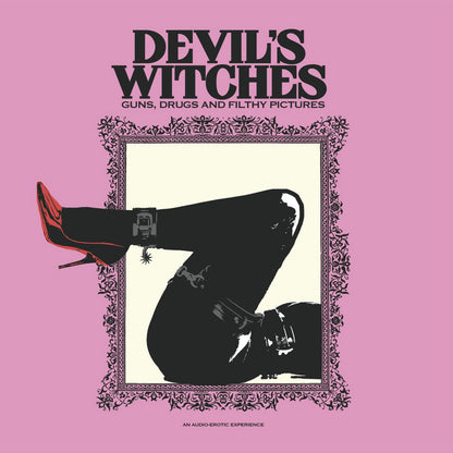 Devil’s Witches – Guns, Drugs and Filthy Pictures (RSD Splatter 10-Inch)