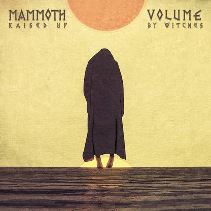 Mammoth Volume – Raised Up By Witches